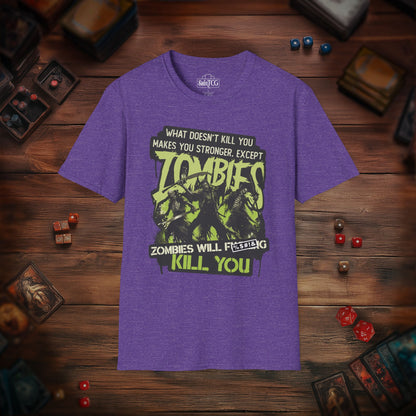 Zombies Will Kill You T-Shirt