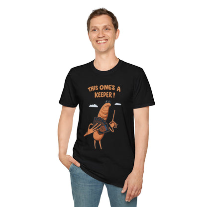 This One's A Keeper! T-shirt