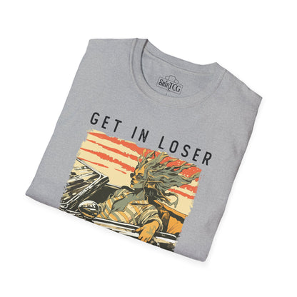 Get in Loser We're Playing CEDH T-Shirt