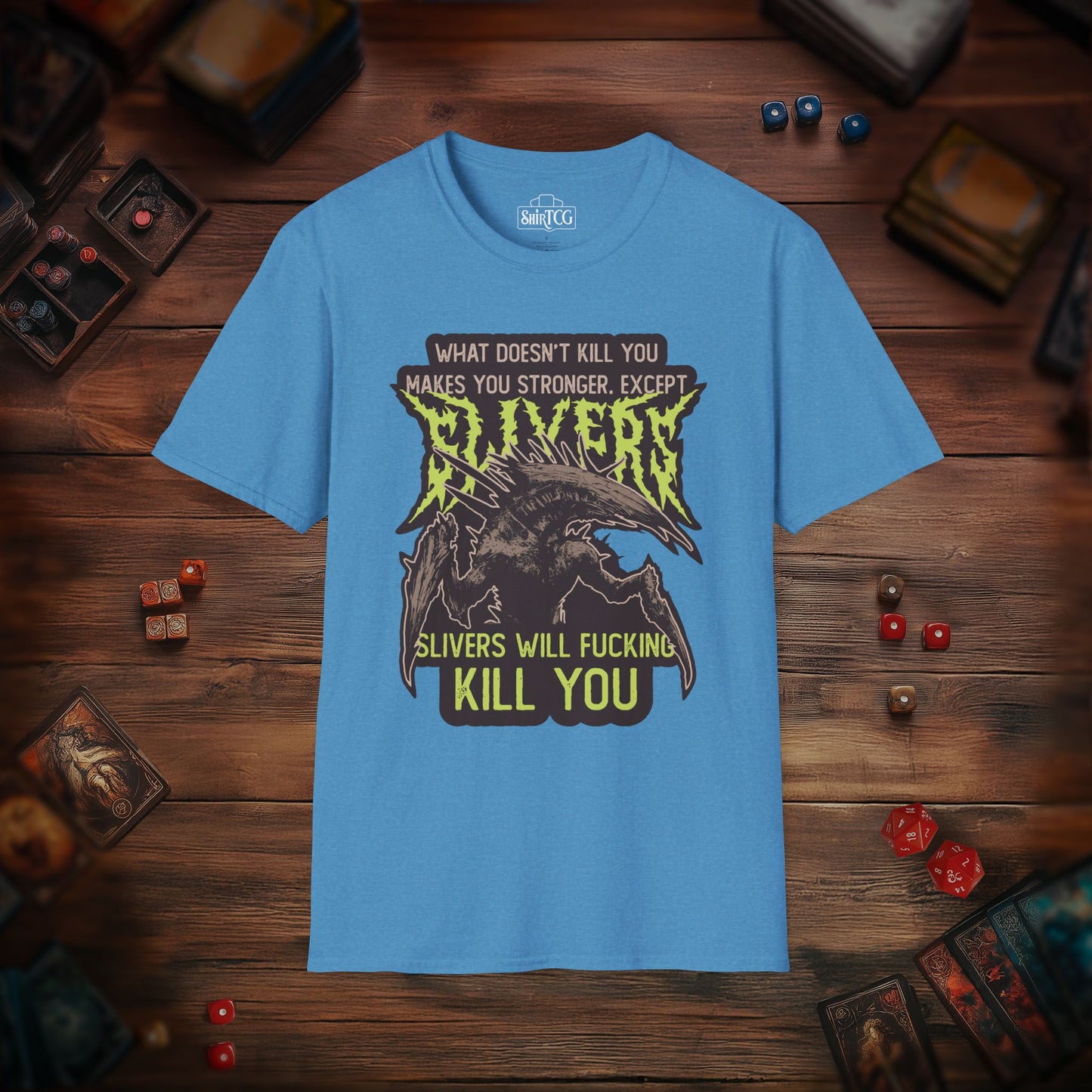 Slivers Will Kill You T-Shirt