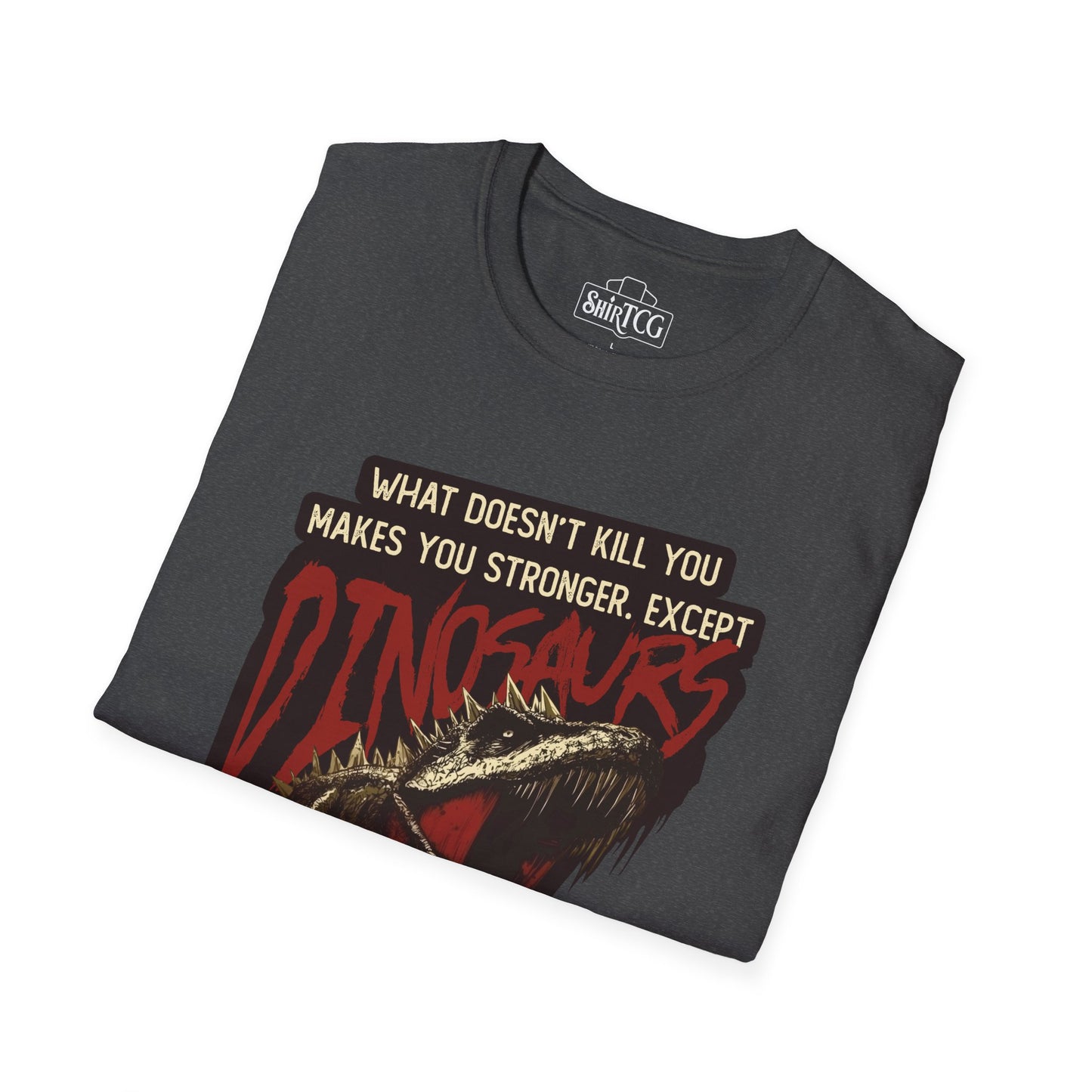 Dinosaurs Will Kill You T-Shirt