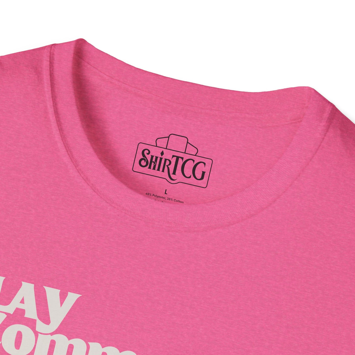 "Play Commander They Said" T-Shirt