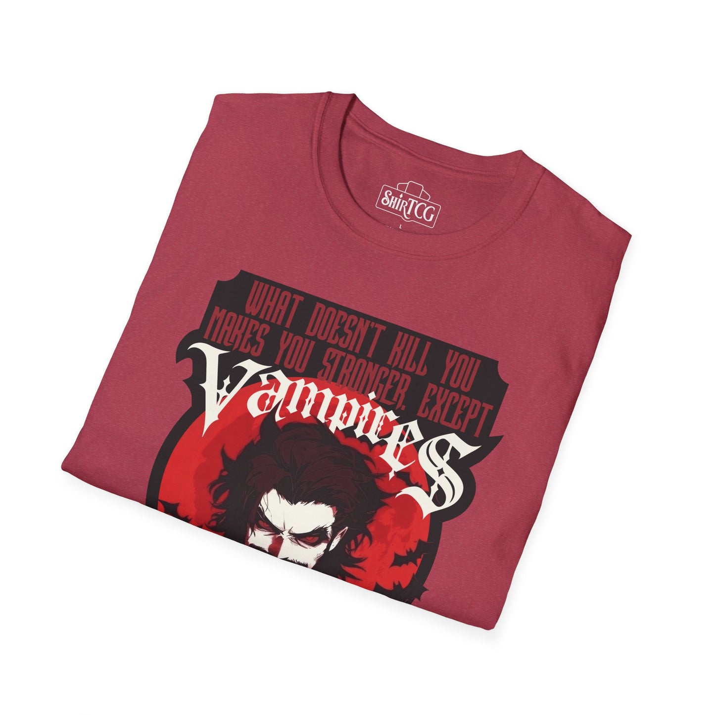 Vampires Will Kill You T-Shirt