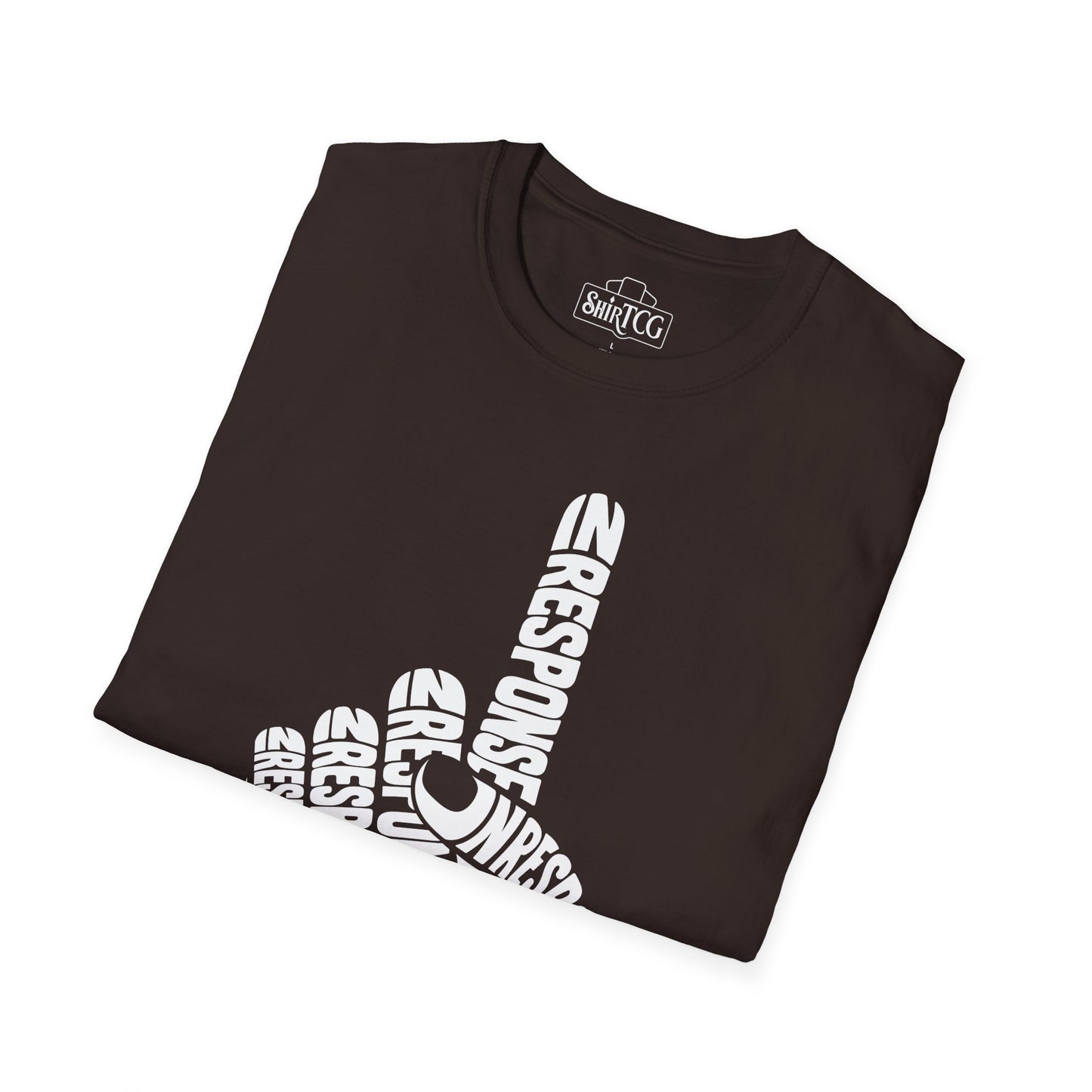 In Response T-Shirt