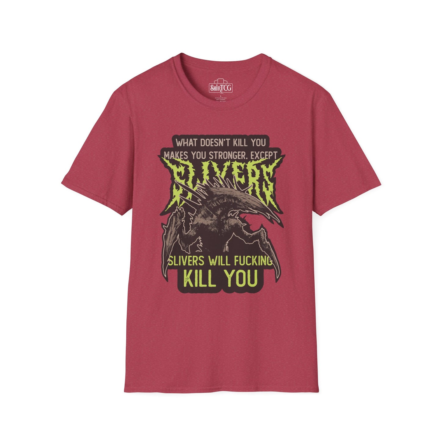Slivers Will Kill You T-Shirt
