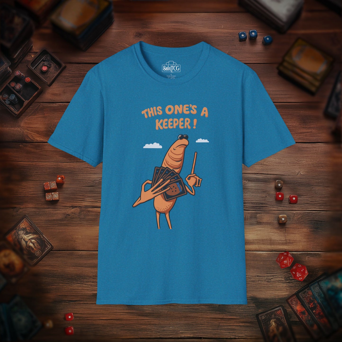 This One's A Keeper! T-shirt