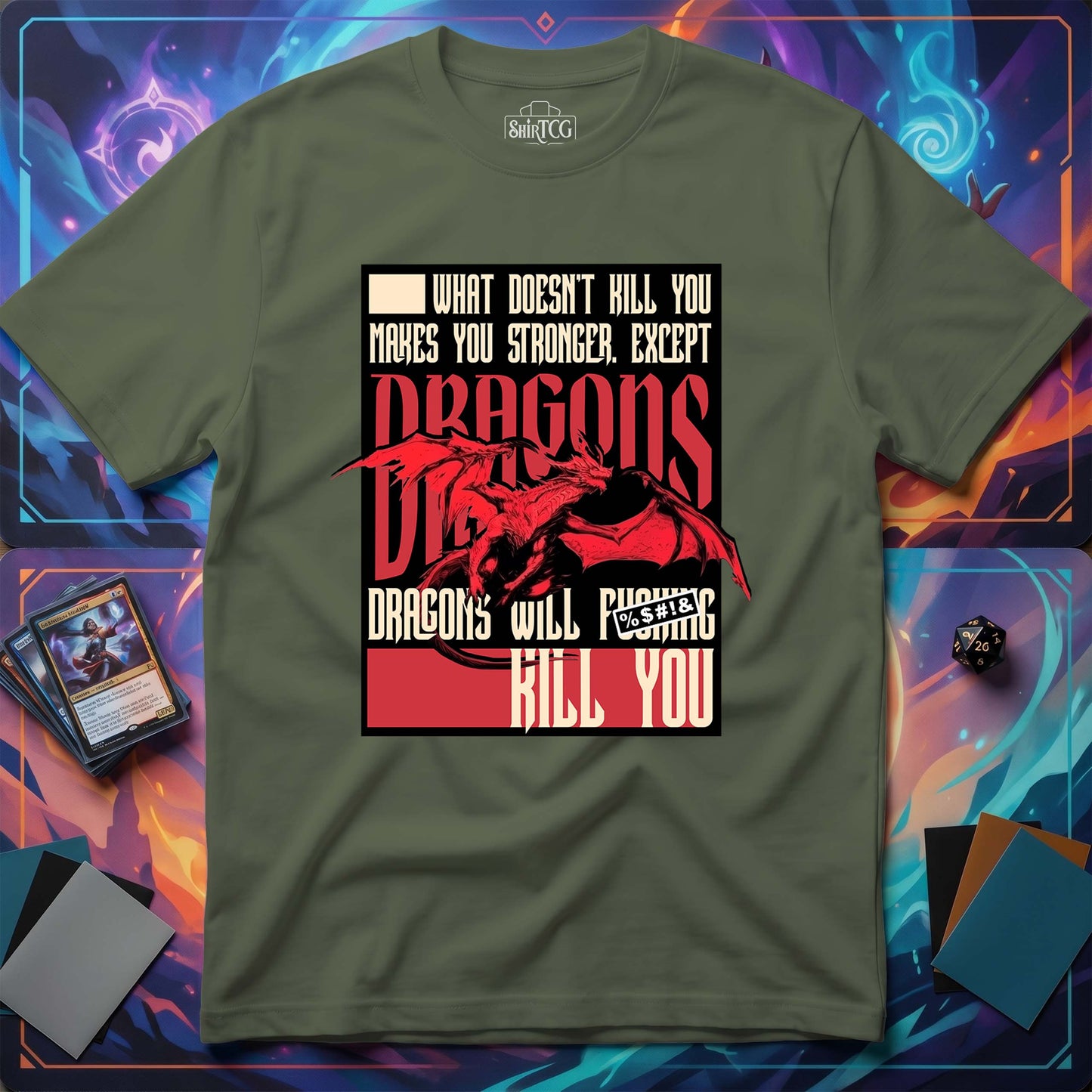 Dragons Will Kill You T-Shirt