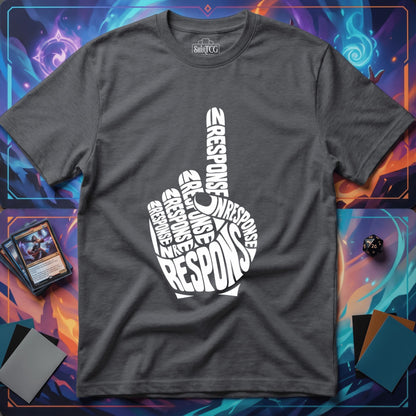 In Response T-Shirt
