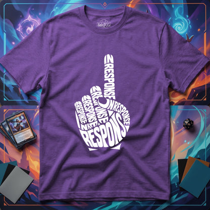 In Response T-Shirt