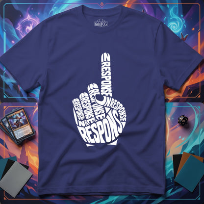 In Response T-Shirt
