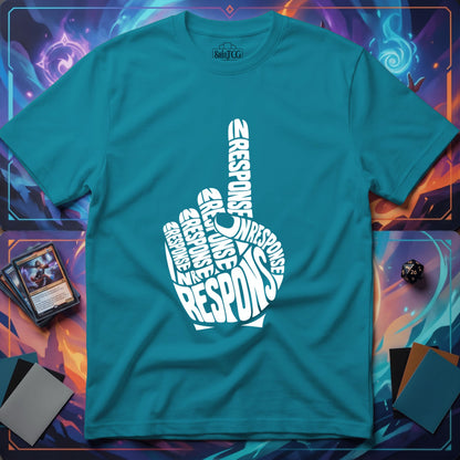 In Response T-Shirt