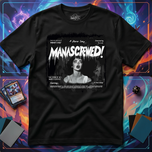Mana Screwed T-Shirt