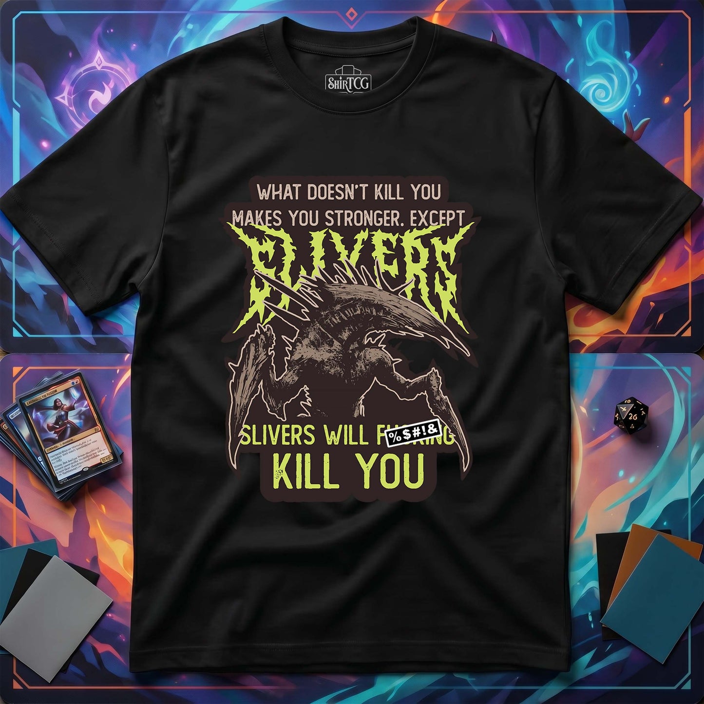 Slivers Will Kill You T-Shirt