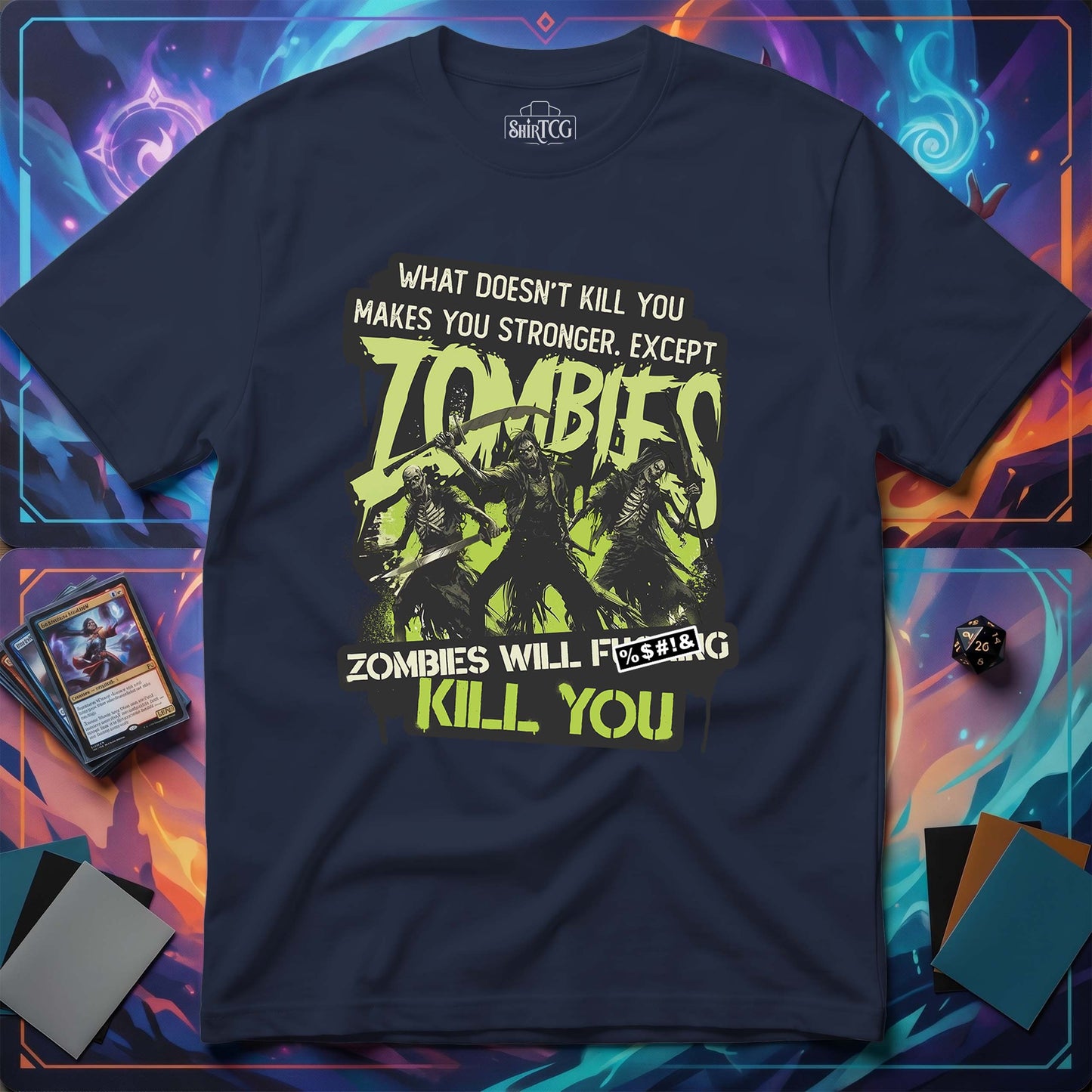 Zombies Will Kill You T-Shirt