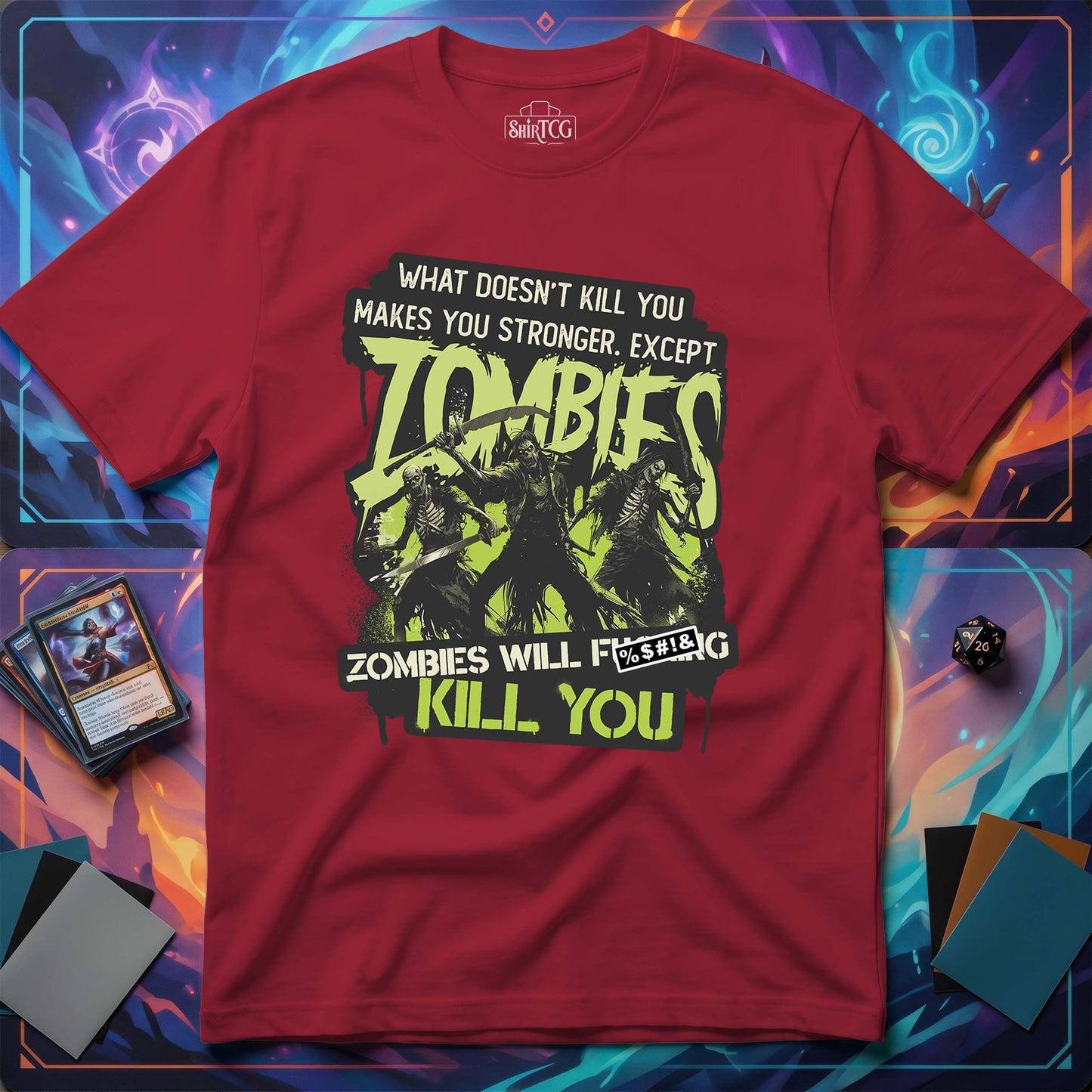Zombies Will Kill You T-Shirt
