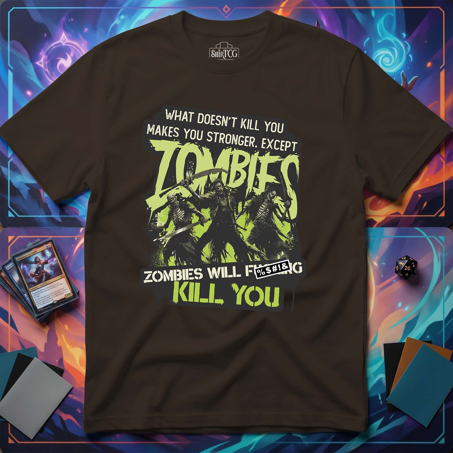 Zombies Will Kill You T-Shirt