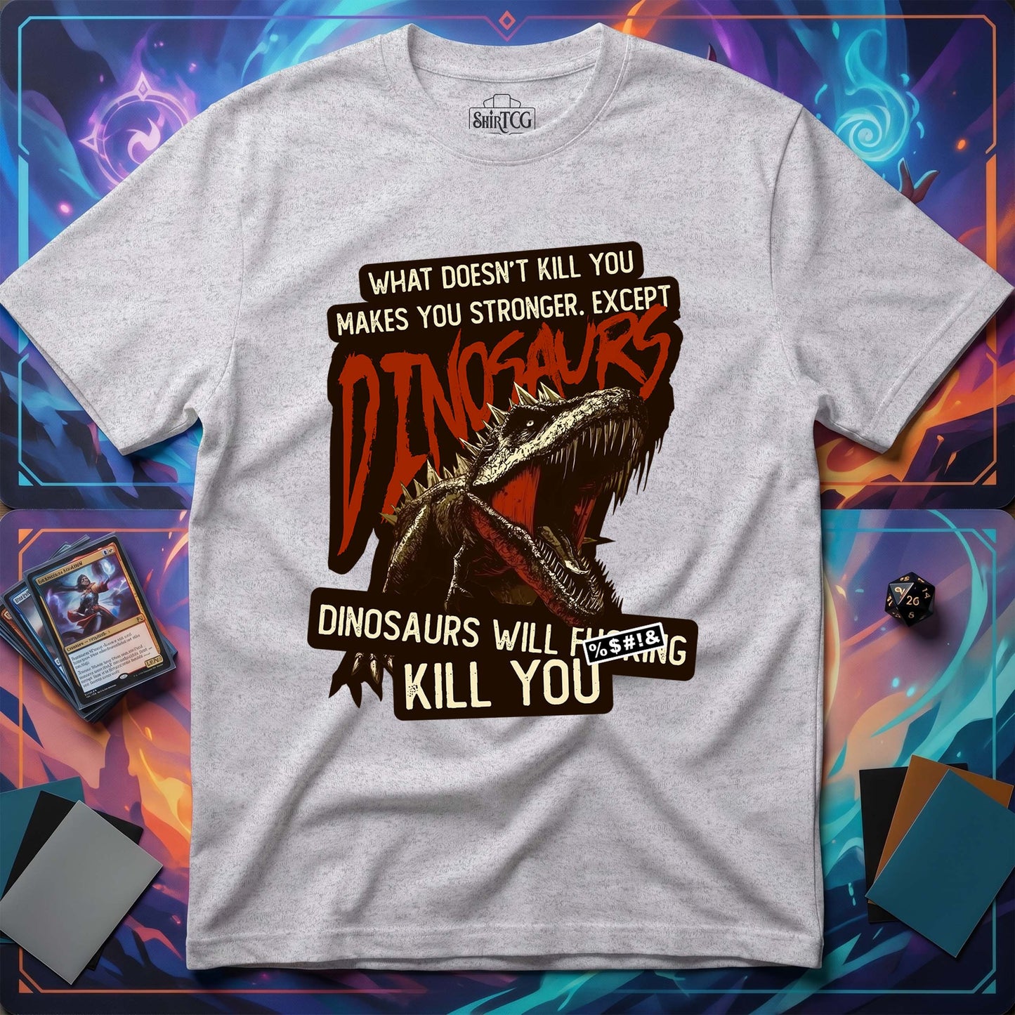 Dinosaurs Will Kill You T-Shirt